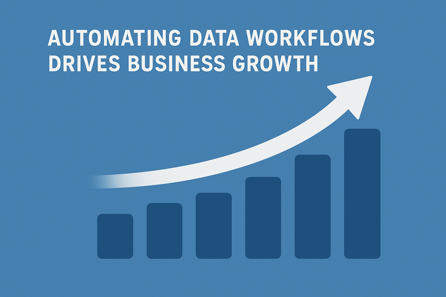 Automating data workflows drives business growth